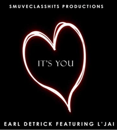 It's You Earl Detrick Featuring L'Jai