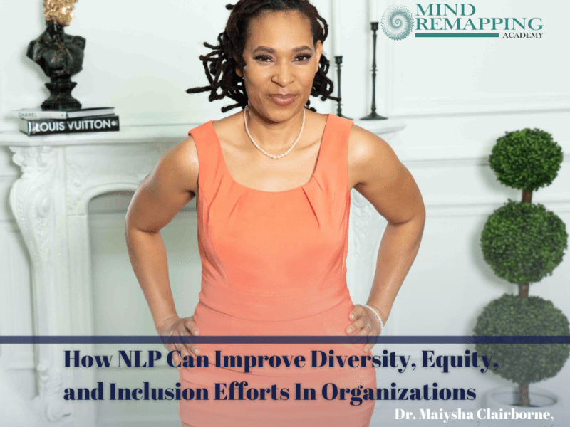 Dr. Maiysha Clairborne: How NLP Can Improve DEI Efforts in&nbsp;Organizations